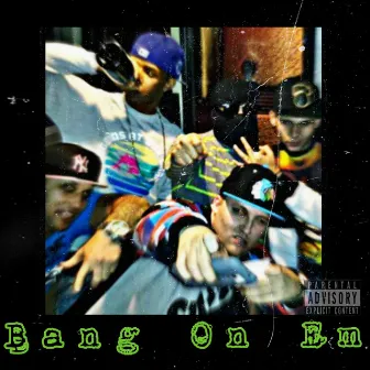 Bang On Em by Phí Lansky