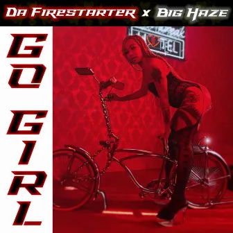 Go Girl by Big Haze