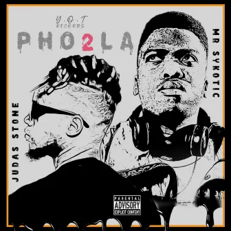 Pho 2 La (Deluxe Edition) by Judas Stone x Mr. Sykotic