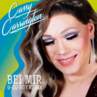 Bei mir (Remix) by Cassy Carrington