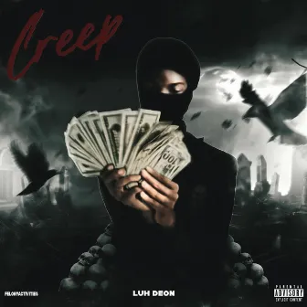 Creep by Luh Deon