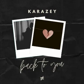 Back To You by Karazey