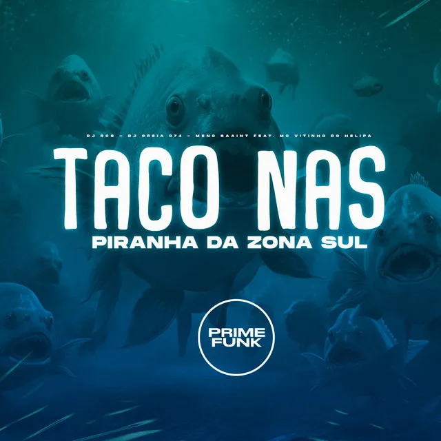 Taco nas Piranha da Zona Sul