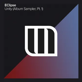 Unity (Album Sampler Pt. 1) by EClipse