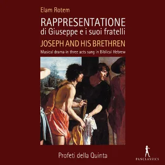 Rotem: Rappresentatione di Giuseppe e i suoi fratelli (Joseph and his Brethren) by Elam Rotem