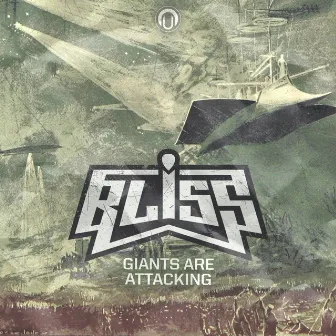 Giants Are Attacking by Bliss