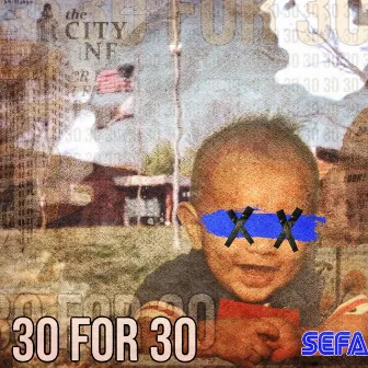 30 for 30 by Sefa M