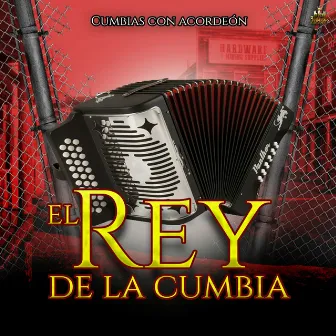 Cumbias Con Acordeon by El Rey De La Cumbia