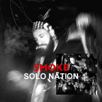 SMOKE by Solo Nation