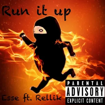 Run It Up by Esse