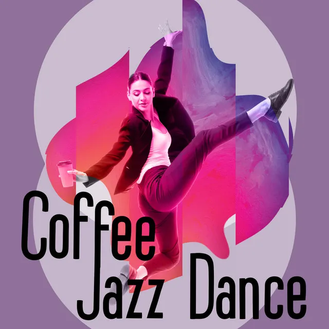 Coffee Jazz Dance