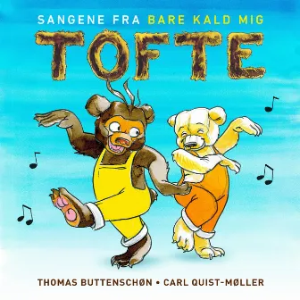 Bare Kald Mig Tofte by Thomas Buttenschøn