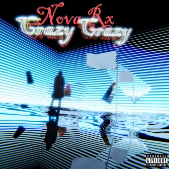 Crazy Crazy by Nova Rx