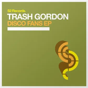 Disco Fans Ep by Trash Gordon