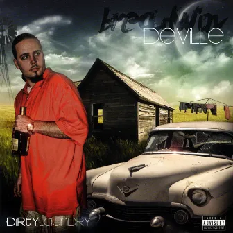 Dirty Laundry by Breadwin Deville