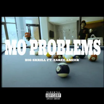 MO PROBLEMS by BIG Skrill