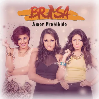 Amor Prohibido by Brisa