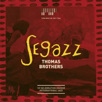 Segazz (Live • 10e Zourné International Jazz) by Thomas Brothers