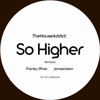 So Higher by TheHouseAddict