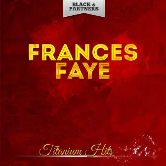 Titanium Hits by Frances Faye