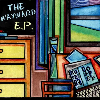 The Wayward EP by Robert Cooper