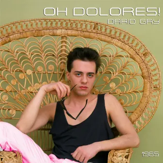 Oh Dolores! by Dario Gay