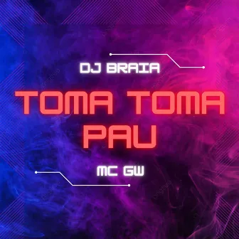 Toma toma Pau – Eta eta eta by DJ Braia