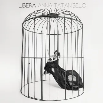 Libera by Anna Tatangelo