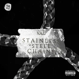 STAINLESS STEEL CHAINS by V.A.L