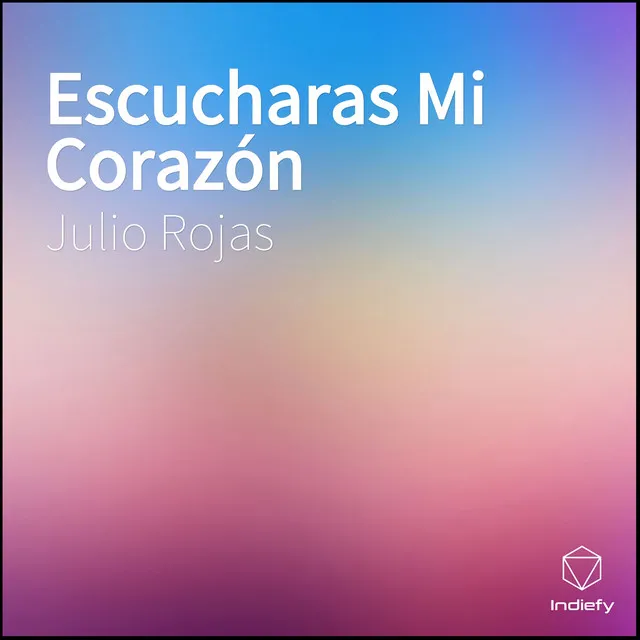 Escucharas Mi Corazón