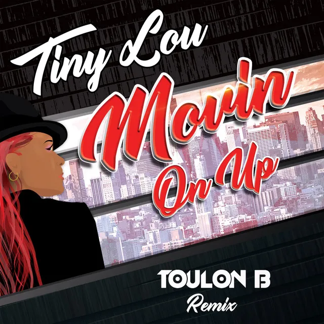 Movin' On Up - Toulon B Remix