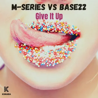 Give It Up by Base 22