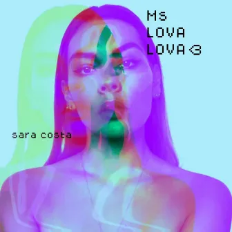 Ms Lova Lova by Sara Costa