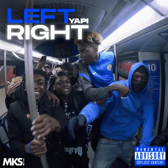 Left, Right by Yapi