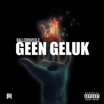 Geen Geluk by Ballerhussle