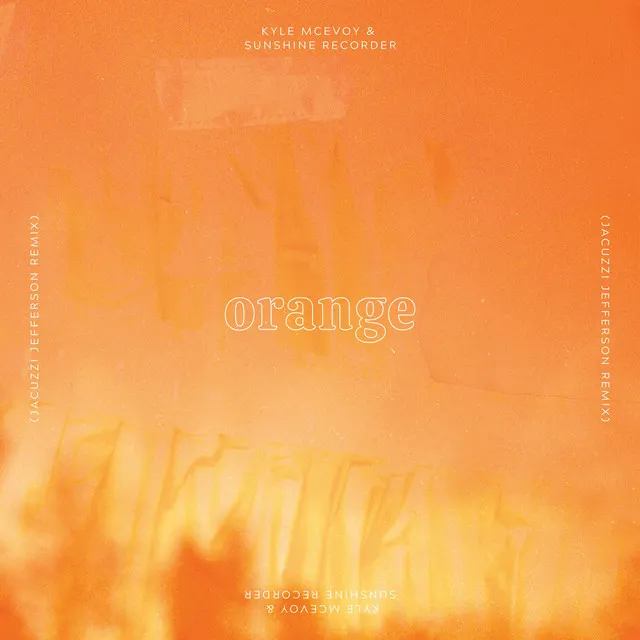 Orange (jacuzzi jefferson remix)