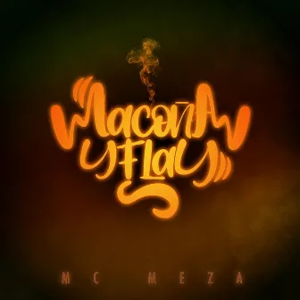 Macoña & Flay by Mc Meza