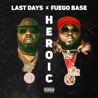 Heroic by Last Days