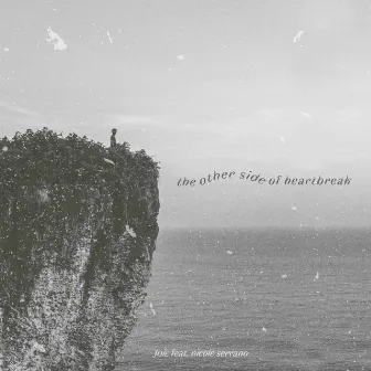 The Other Side Of Heartbreak by Joíe