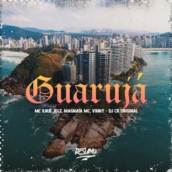 Guarujá by MC KAUÊ JDLZ