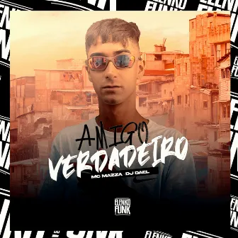 Amigo Verdadeiro by MC Mazza