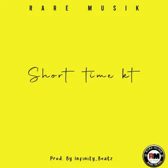 Short Time KT by Rare Musik