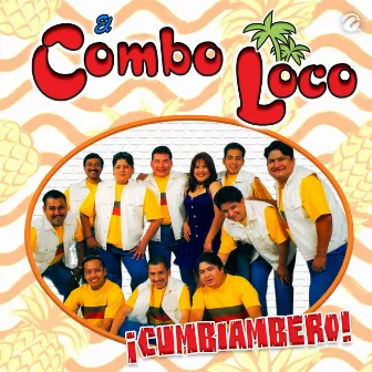 ¡Cumbiambero! by El Combo Loco