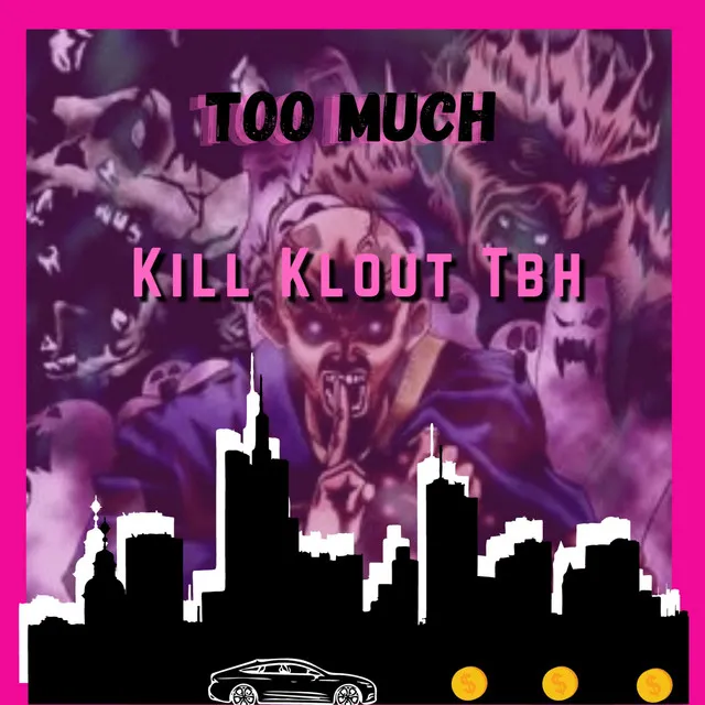 Too Much