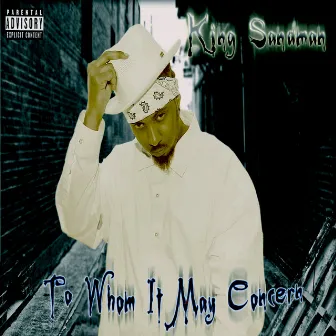 To Whom It May Concern by King Sandman