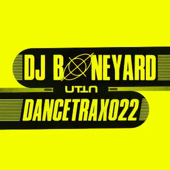 Dance Trax, Vol. 22 by DJ Boneyard