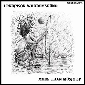 More Than Music LP by J.Robinson (WhoDemSound)