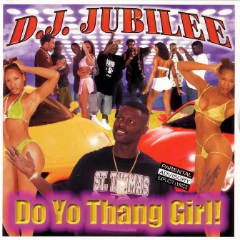 Do Yo Thang GirlI by DJ Jubilee