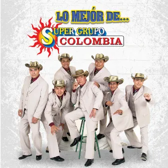 Lo Mejor de Supergrupo Colombia by Super Grupo Colombia