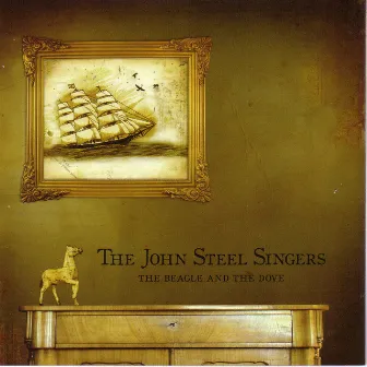 The Beagle And The Dove by The John Steel Singers